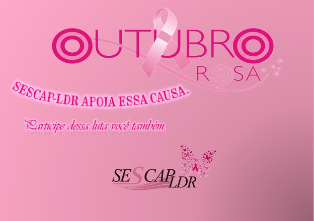Outubro Rosa: O SESCAP-LDR apoia essa causa